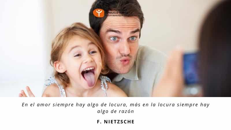 En el amor siempre hay algo de locura, más en la locura siempre hay algo de razón